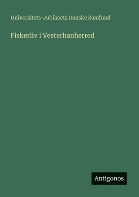 Fiskerliv i Vesterhanherred