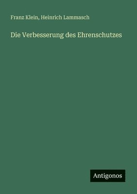 Die Verbesserung des Ehrenschutzes