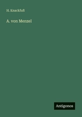 H Knackfuß, H. Knackfuß - A. von Menzel, Häftad