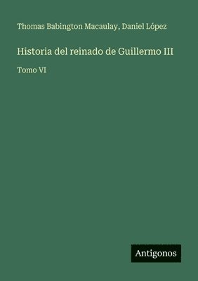 Historia del reinado de Guillermo III