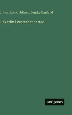 Fiskerliv i Vesterhanherred