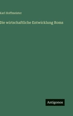 wirtschaftliche Entwicklung Roms