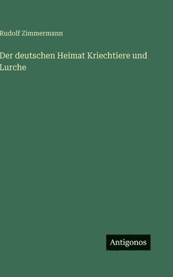 deutschen Heimat Kriechtiere und Lurche