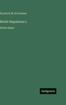 Briefe Napoleons I.