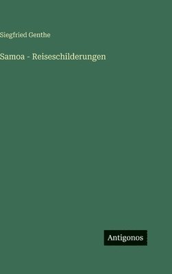 Samoa - Reiseschilderungen