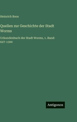 Quellen zur Geschichte der Stadt Worms