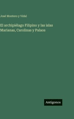 archipiélago Filipino y las islas Marianas, Carolinas y Palaos