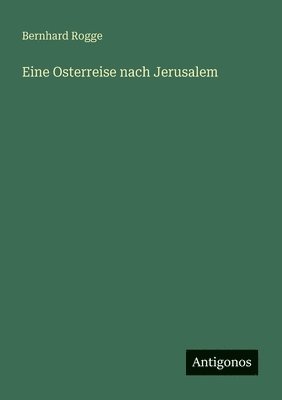 Eine Osterreise nach Jerusalem