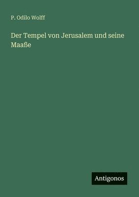 Tempel von Jerusalem und seine Maaße