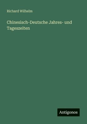 Chinesisch-Deutsche Jahres- und Tageszeiten