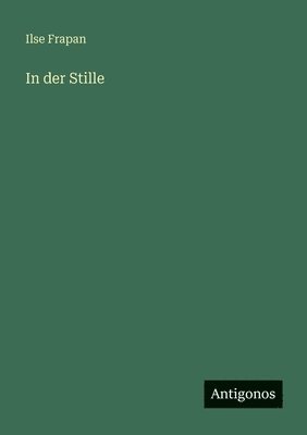 In der Stille