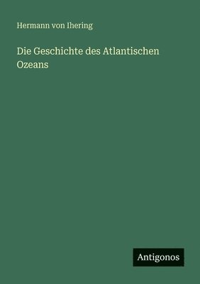 Geschichte des Atlantischen Ozeans