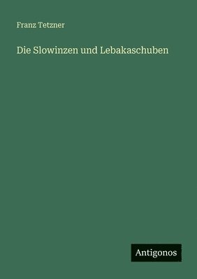 Slowinzen und Lebakaschuben