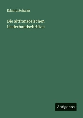 altfranzösischen Liederhandschriften