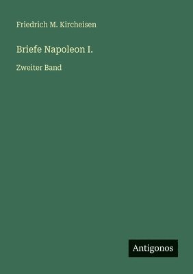 Briefe Napoleon I.