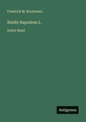 Briefe Napoleon I.