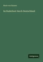Marie Von Bunsen - Im Ruderboot durch Deutschland, Häftad