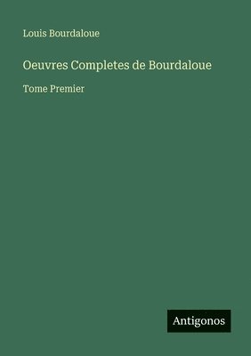 Oeuvres Completes de Bourdaloue