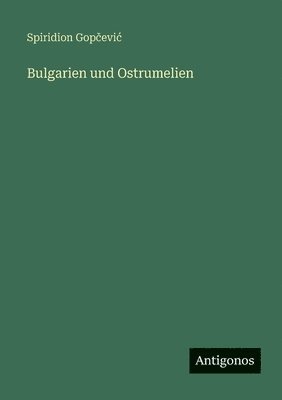 Bulgarien und Ostrumelien