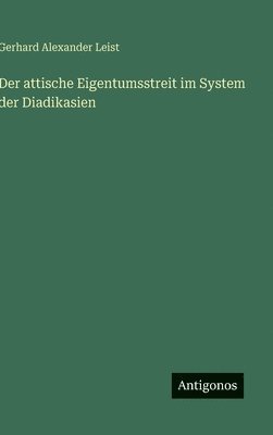 attische Eigentumsstreit im System der Diadikasien