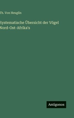 Systematische Übersicht der Vögel Nord-Ost-Afrika's