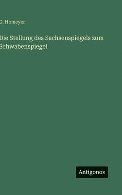 Stellung des Sachsenspiegels zum Schwabenspiegel