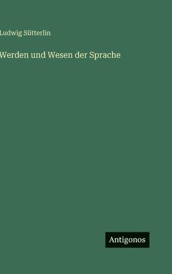 Werden und Wesen der Sprache
