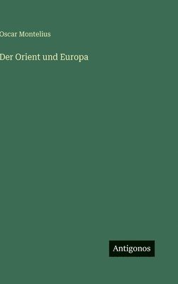 Orient und Europa