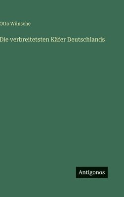 verbreitetsten Käfer Deutschlands