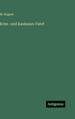 Krim- und Kaukasus-Fahrt