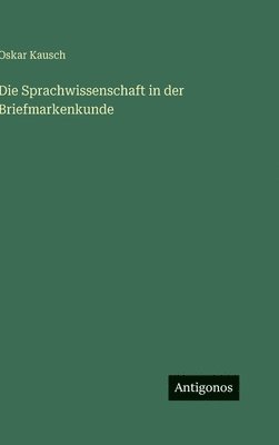 Sprachwissenschaft in der Briefmarkenkunde