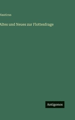 Altes und Neues zur Flottenfrage