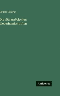 altfranzösischen Liederhandschriften