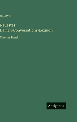 Neuestes Damen-Conversations-Lexikon