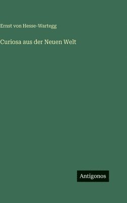 Curiosa aus der Neuen Welt