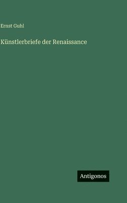 Künstlerbriefe der Renaissance