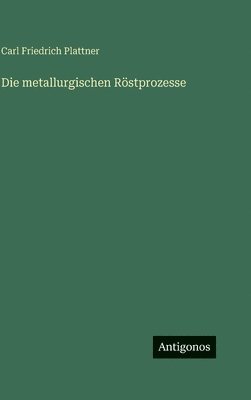 metallurgischen Röstprozesse