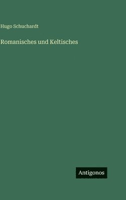 Romanisches und Keltisches