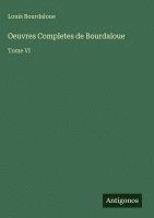 Oeuvres Completes de Bourdaloue
