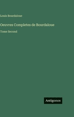 Oeuvres Completes de Bourdaloue