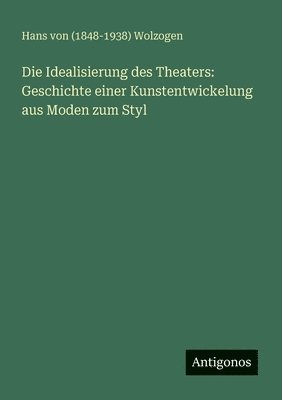Idealisierung des Theaters