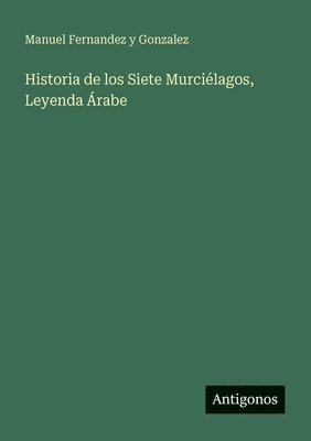 Historia de los Siete Murciélagos, Leyenda Árabe