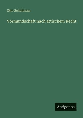 Vormundschaft nach attischem Recht