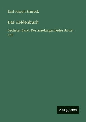 Karl Joseph Simrock - Heldenbuch, Häftad