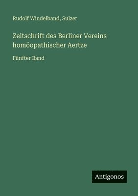 Zeitschrift des Berliner Vereins homöopathischer Aertze