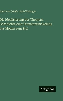 Idealisierung des Theaters