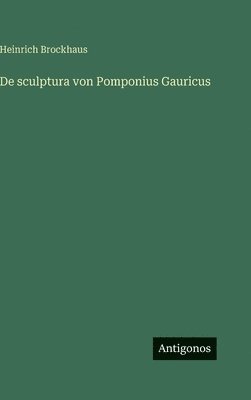 De sculptura von Pomponius Gauricus