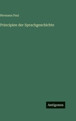 Principien der Sprachgeschichte