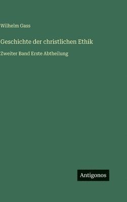 Geschichte der christlichen Ethik