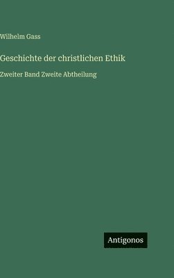 Geschichte der christlichen Ethik